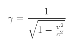 Lorentz factor \gamma =  \frac{1}{\sqrt{1 - \frac{v^2}{c^2}}}